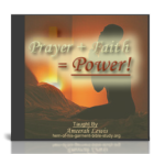 Prayer Plus Faith Equals Power