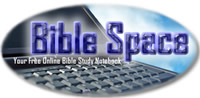 Bible Space: Your Free Online Bible Study Notebook